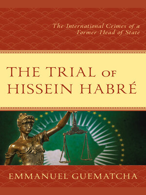 cover image of The Trial of Hissein Habré